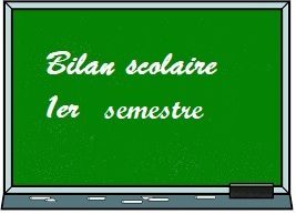 Bilan scolaire 1er semestre